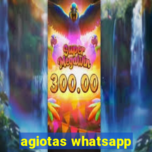 agiotas whatsapp